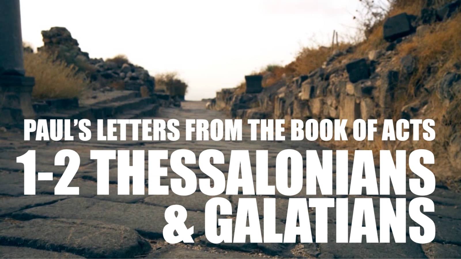 West Philly Bible Study: 1-2 Thessalonians & Galatians