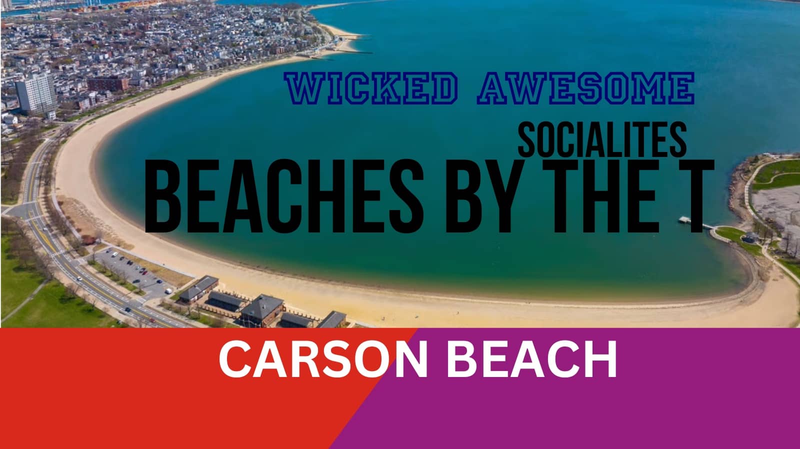 Beaches By The T - Carson Beach