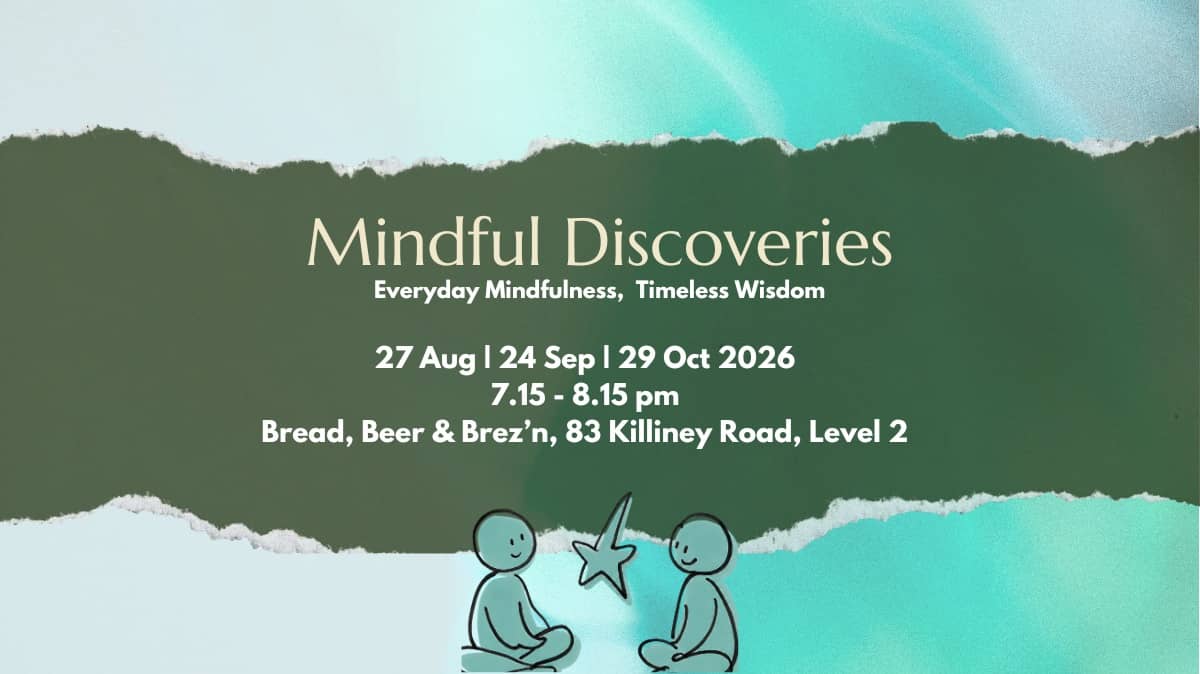 Mindful Discoveries @ 83 Killiney Road