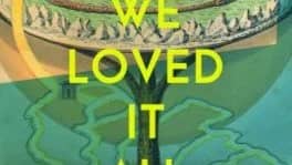 Nov 11- We Loved it All by Lydia Millet