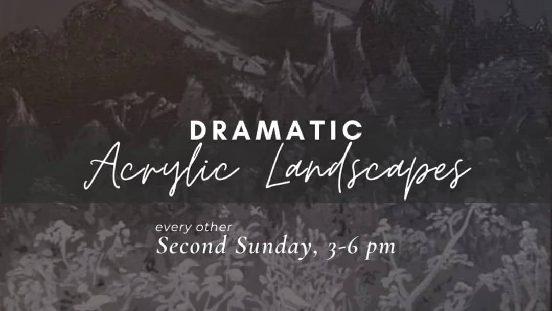 Dramatic Acrylic Landscapes