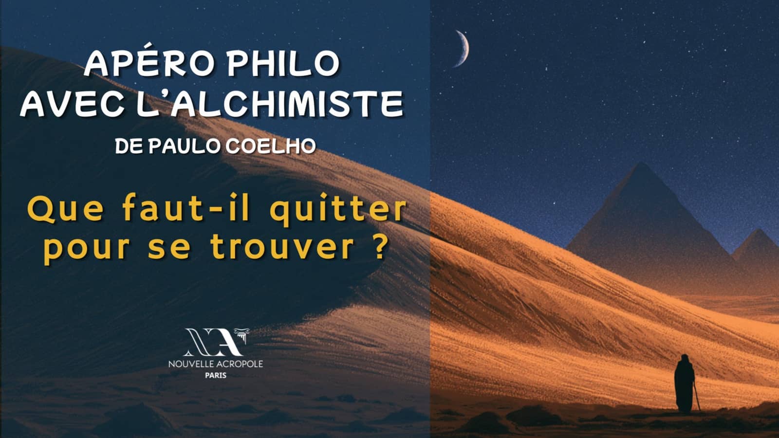 Apéro philo avec l'Alchimiste : que faut-il quitter pour se trouver ?
