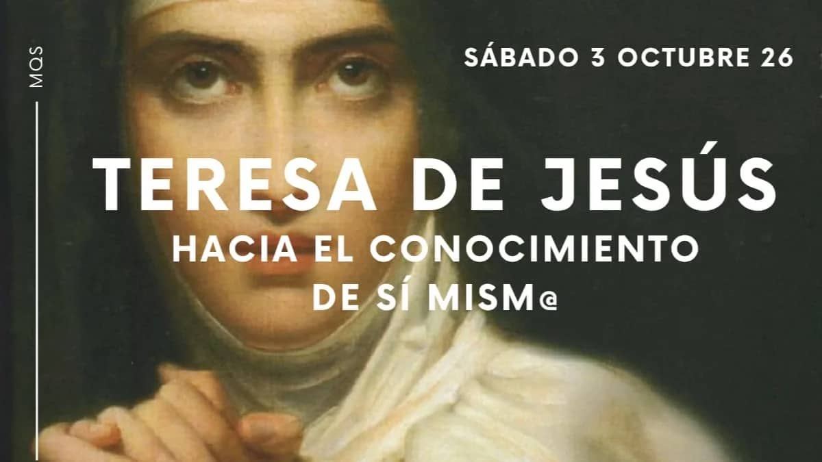 Teresa de Jesús – Hacia el conocimiento de sí mismo