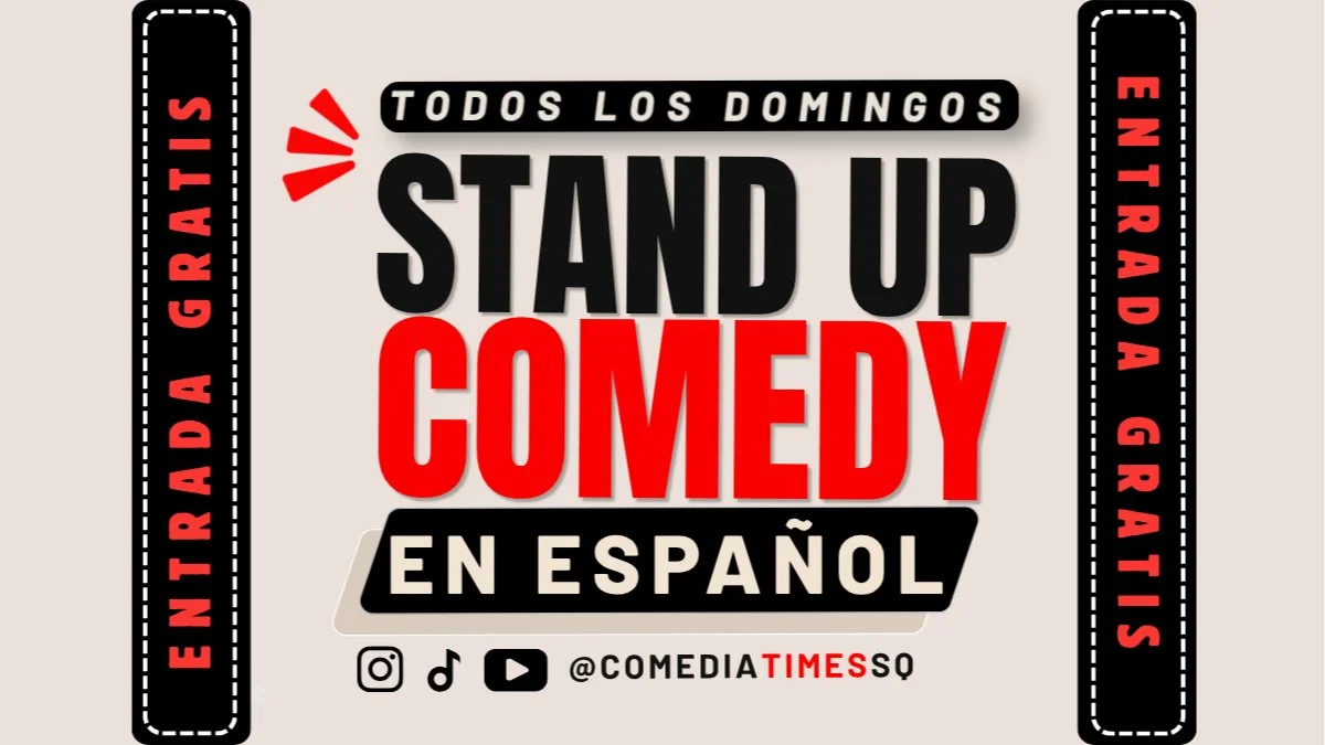 Sunday Free Spanish Stand-Up Show | Spanish Comedy in Times Square