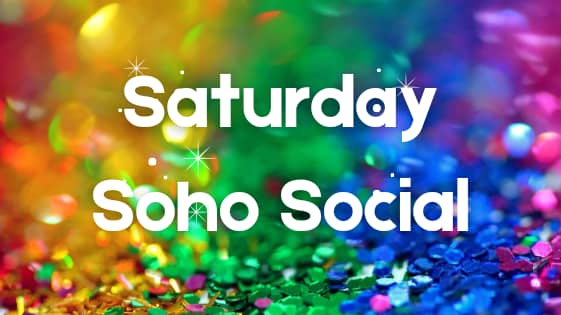 Saturday Soho Social @ Rupert Street Soho (Free Event)