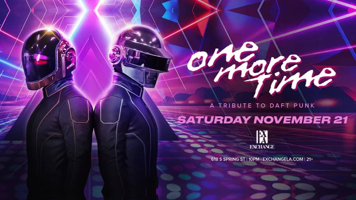 π€ One More Time: A Tribute to Daft Punk @ Exchange LA (21+)