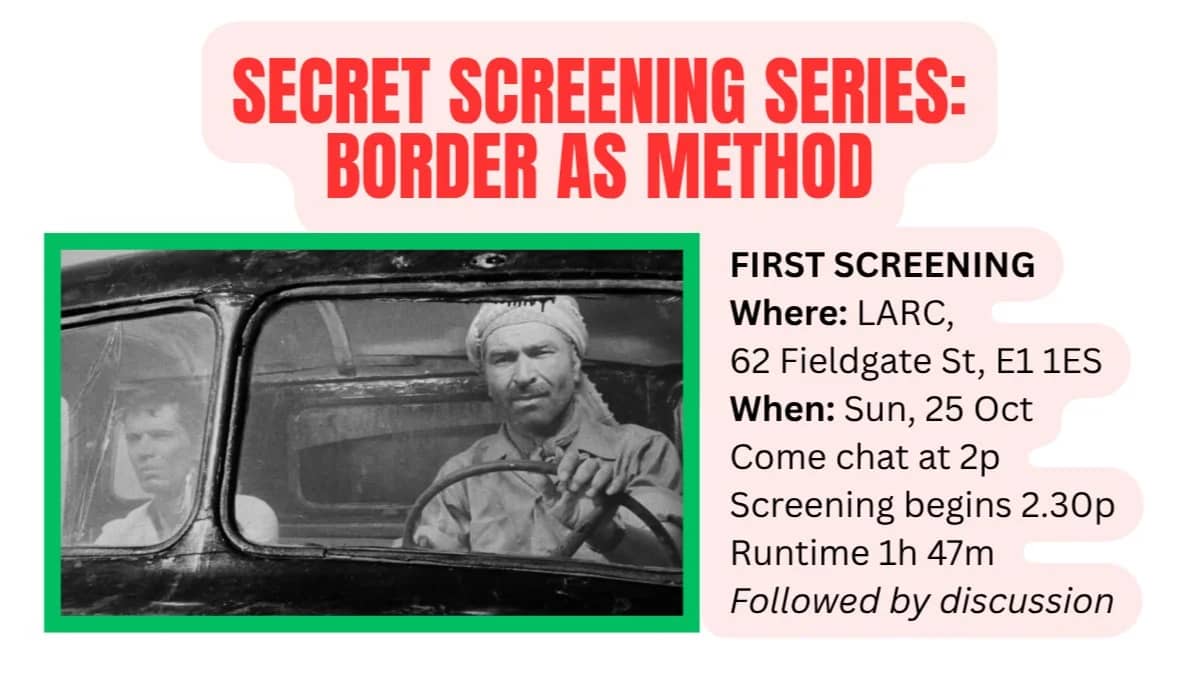 Secret Film Screening Series: Border as Method