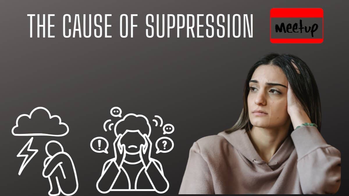 The Cause of Suppression - Why are People Unwell?
