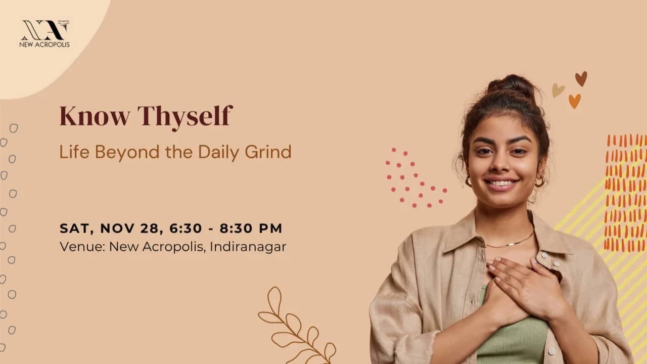Know yourself: Life Beyond the Daily Grind