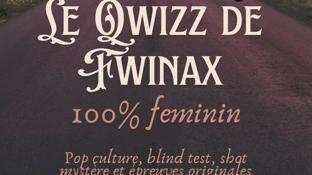 Le Qwizz de Fwinax - 100% féminin