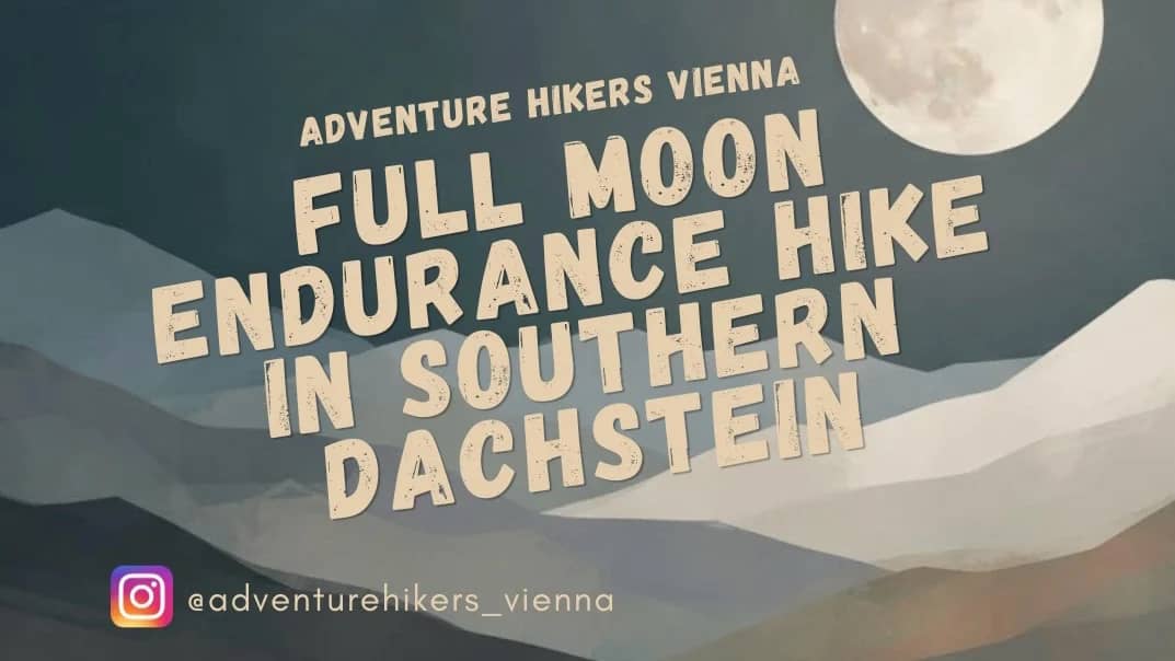 Full Moon Endurance Hike in Southern Dachstein