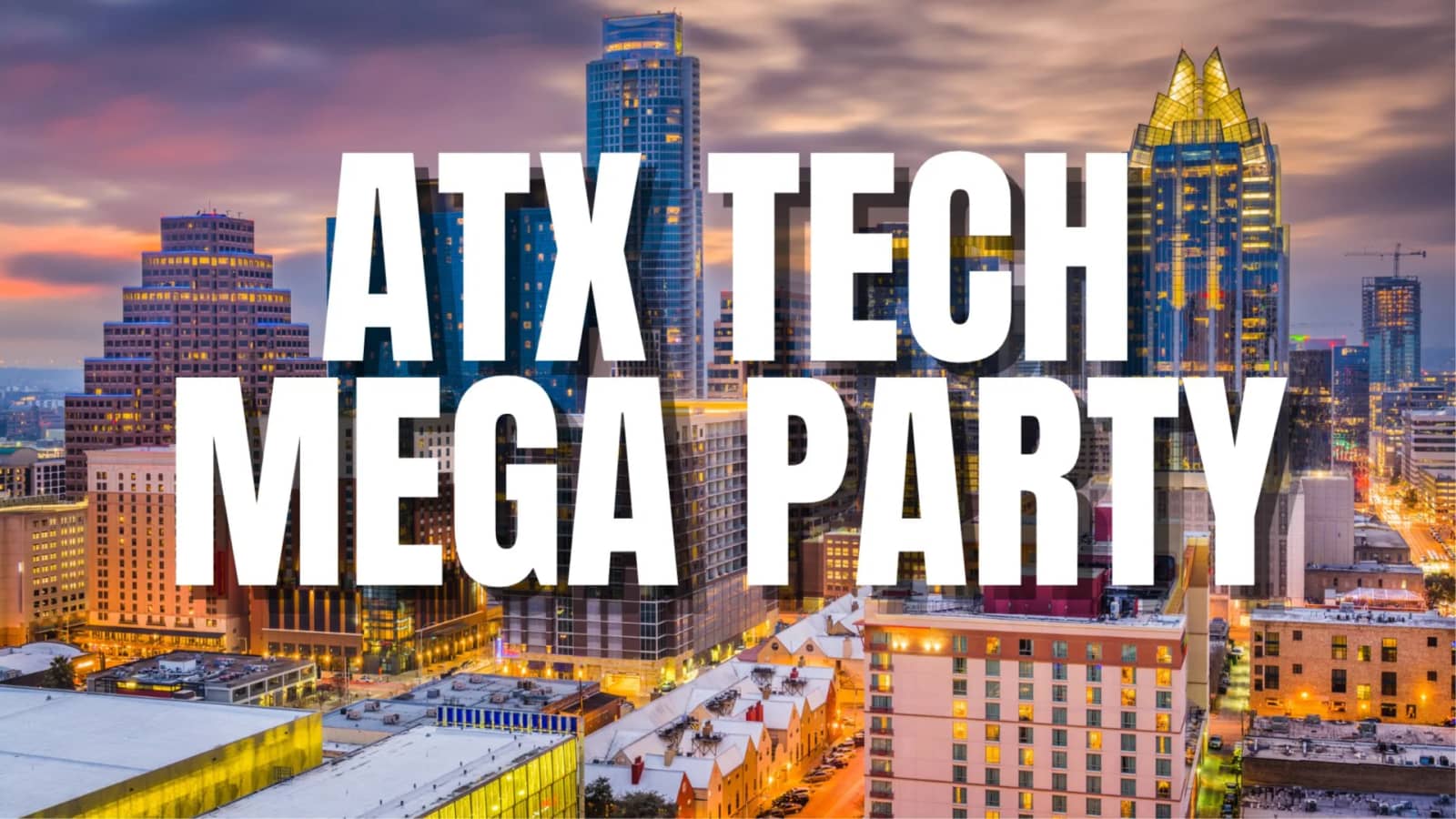 Austin Tech Mega End-of-Year Party