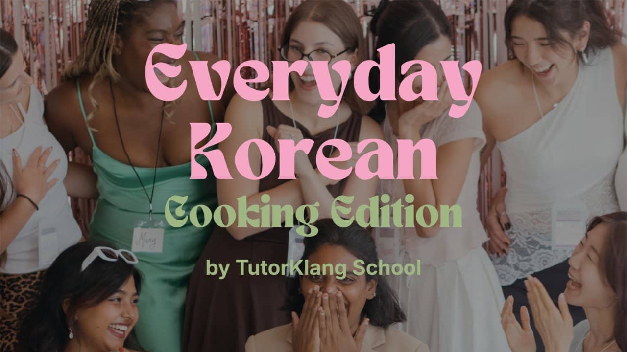 Everyday Korean - Cooking Edition