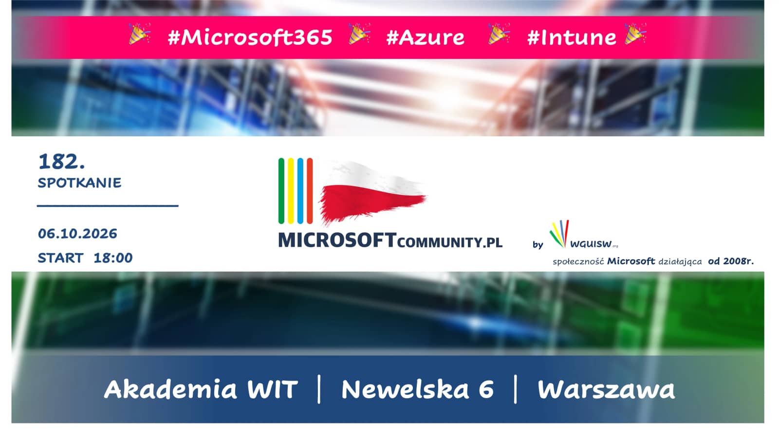 182. spotkanie MicrosoftCommunity.PL (WGUiSW)