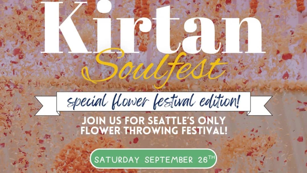 Kirtan Soulfest Flower Festival! | Seattle's Only Flower Throwing Kirtan!