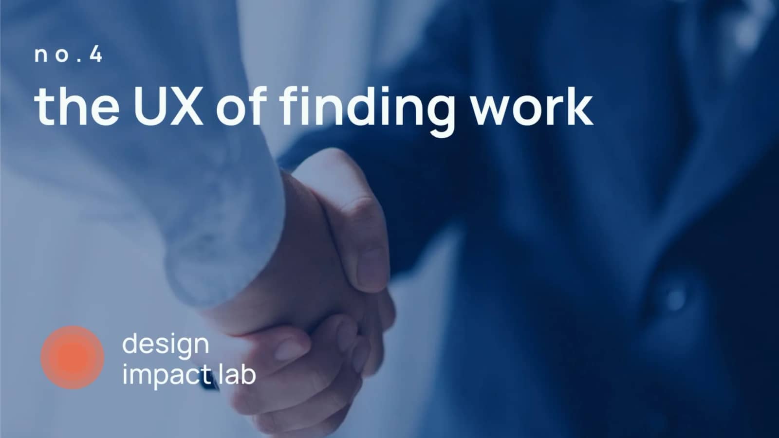 #4 - the UX of finding work