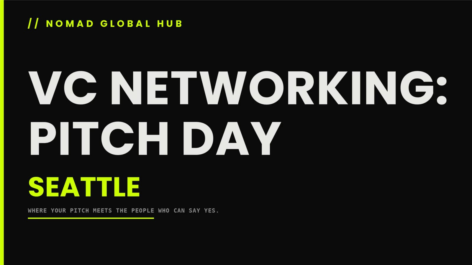 VC Networking: Pitch Day — Seattle