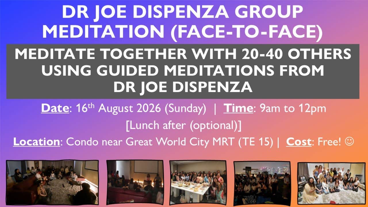 Dr. Joe Dispenza Group Meditations (Free!) (Sun 16 Aug, 9am-12pm)
