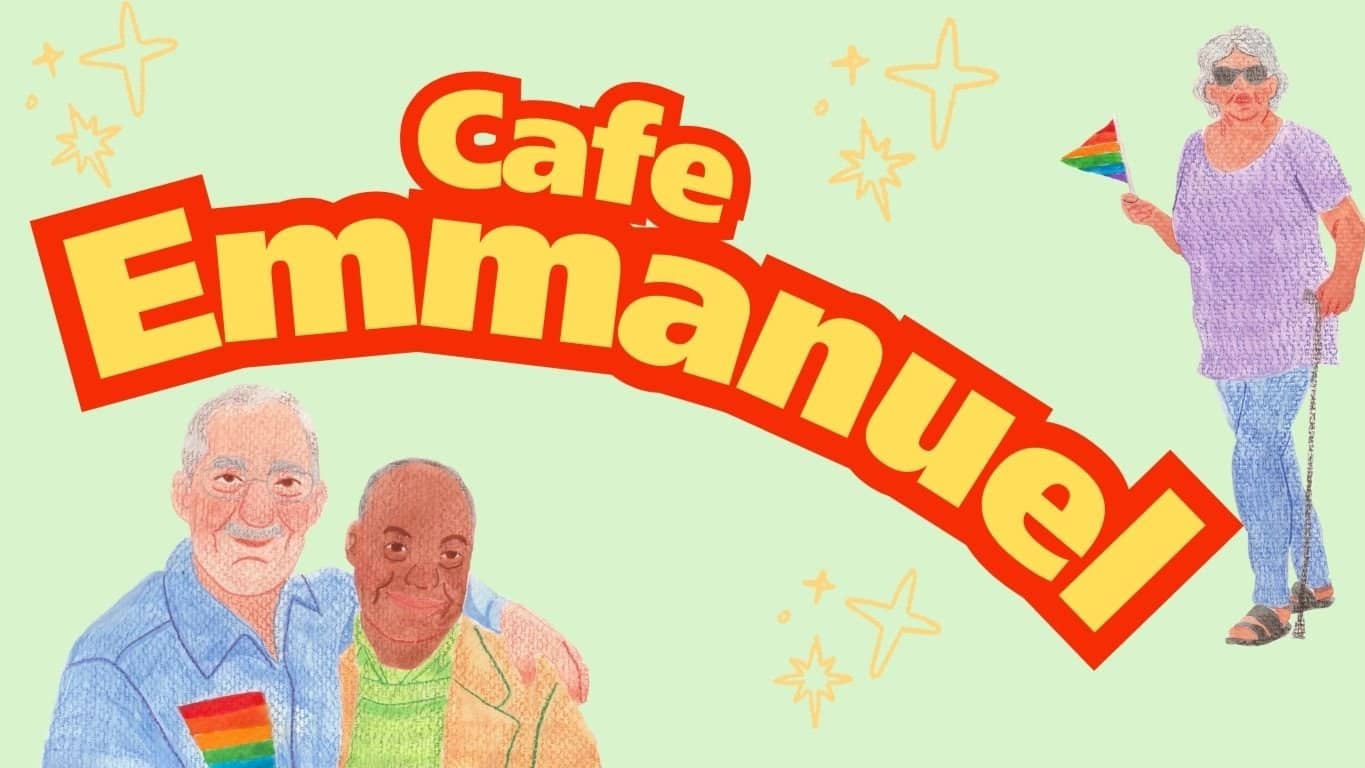 Cafe Emmanuel - Weekly LGBTQ+ Cafe for Older Adults