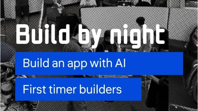 Learn how to build an app with AI | first time builder night
