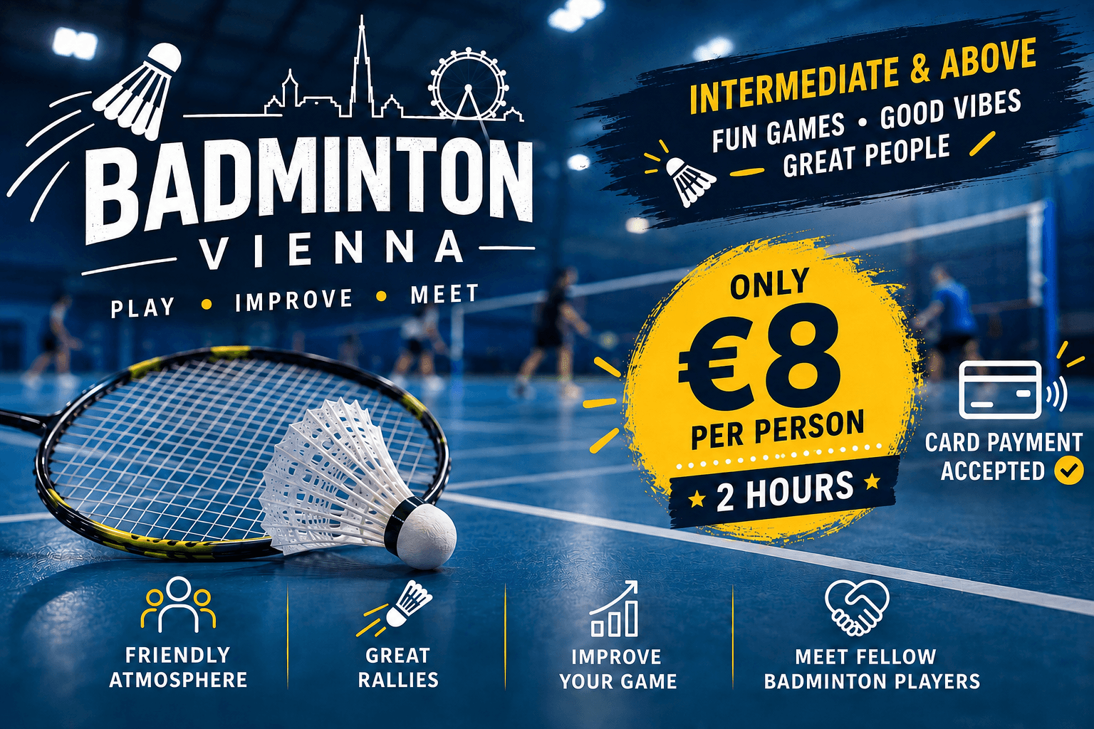 Thursday Badminton/Intermediate +/2 h/8 Euro/Ottakring
