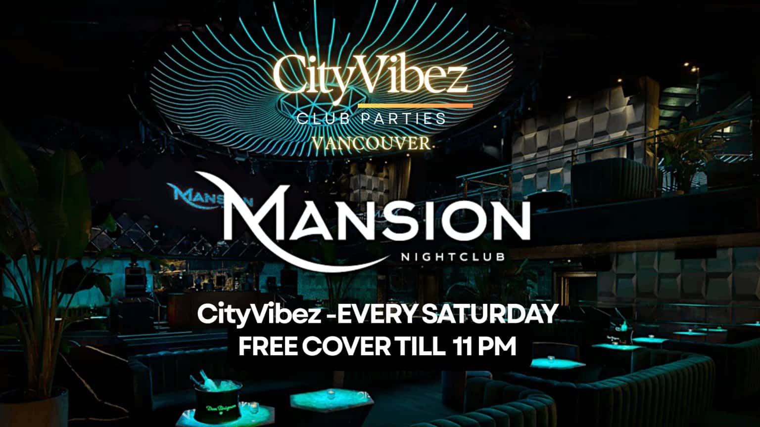 Mansion Nightclub Saturdays with CityVibez — Free Entry Before 11 PM