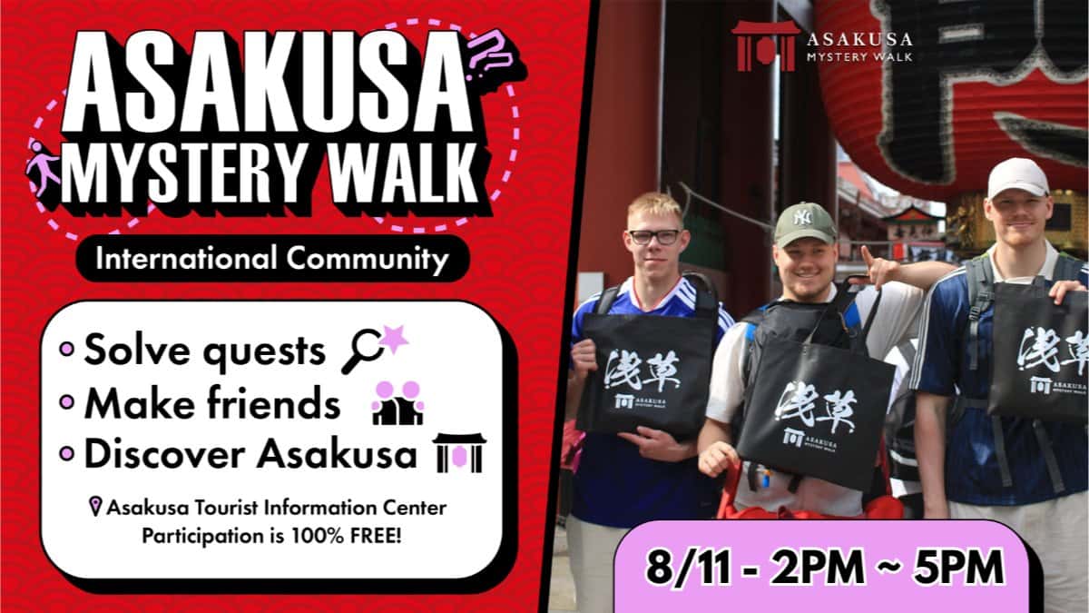 ASAKUSA MYSTERY WALK & International Exchange!