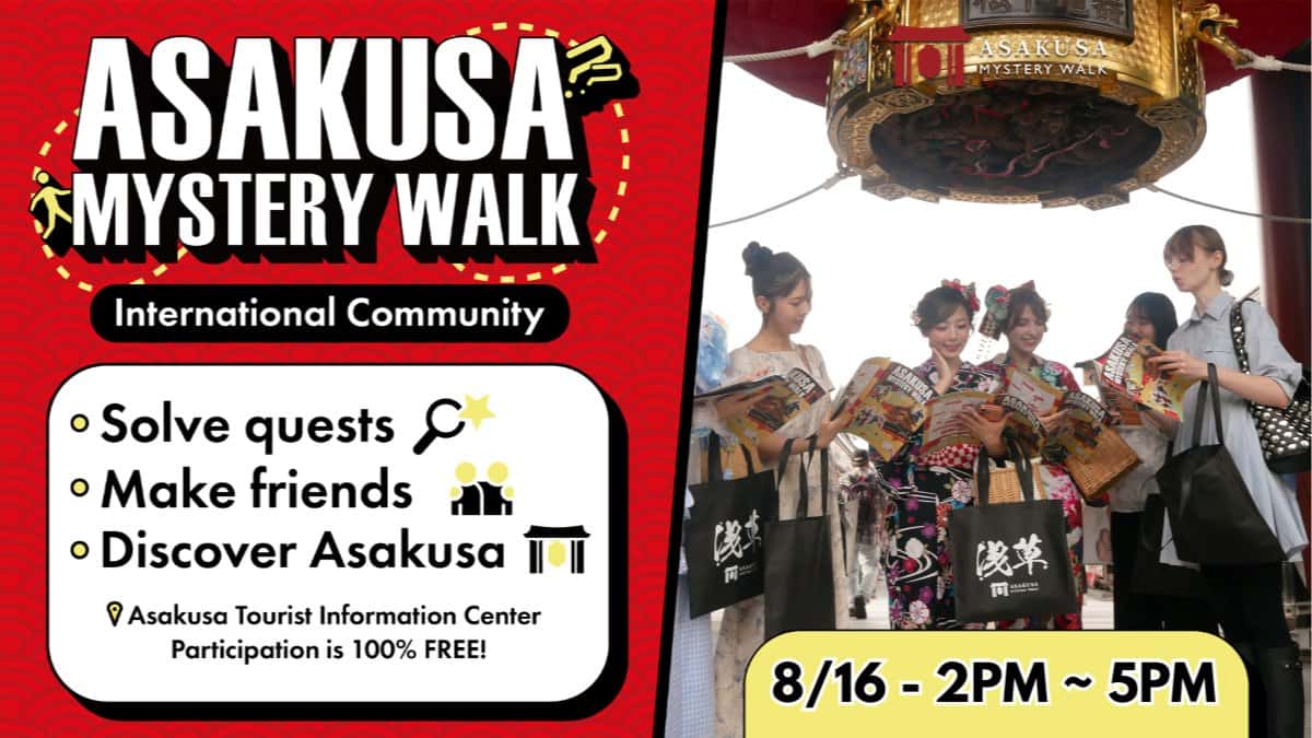 ASAKUSA MYSTERY WALK & International Exchange!