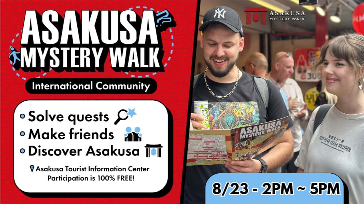 ASAKUSA MYSTERY WALK & International Exchange!