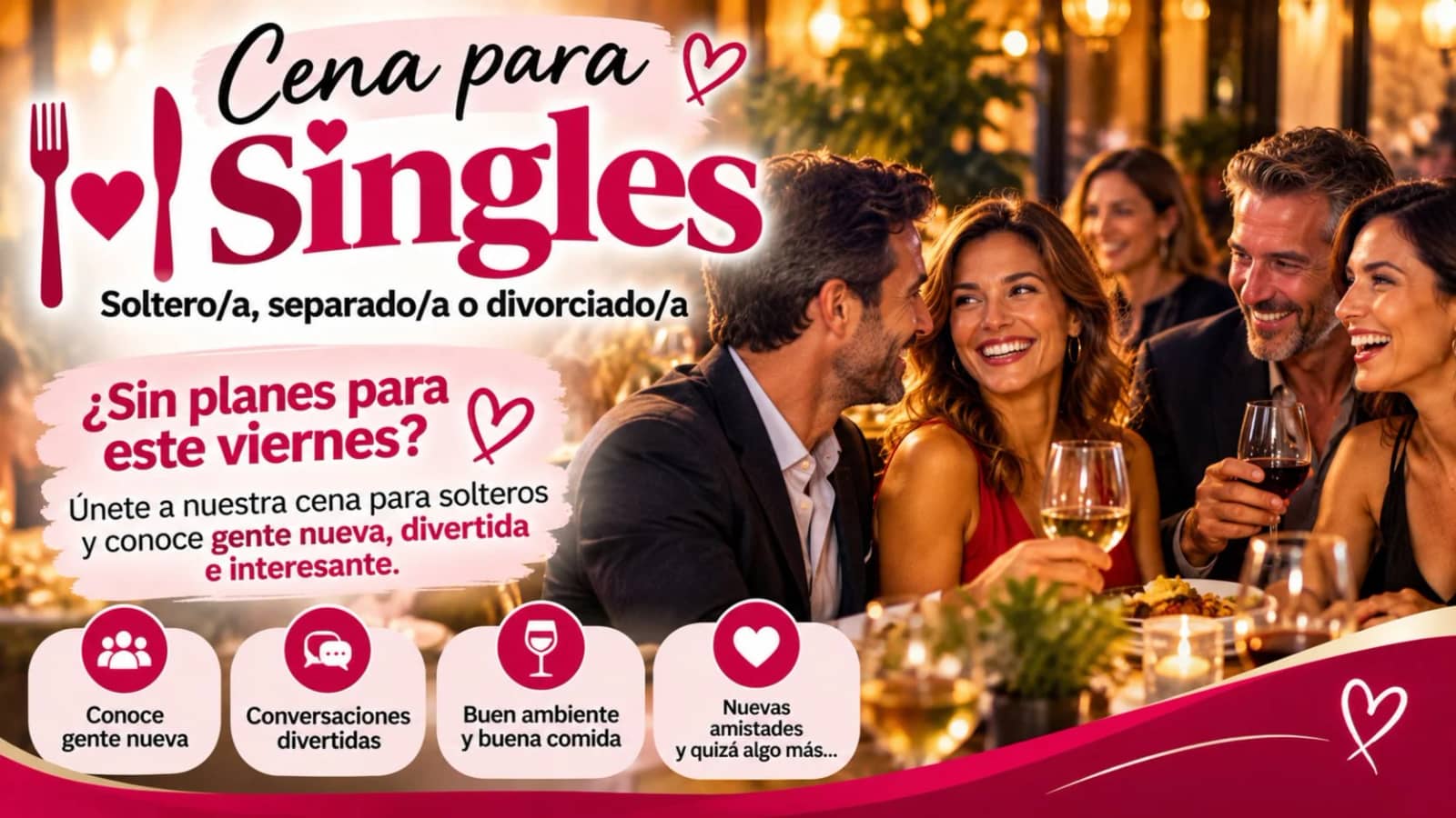 Cena Singles te apetece conocer gente nueva
