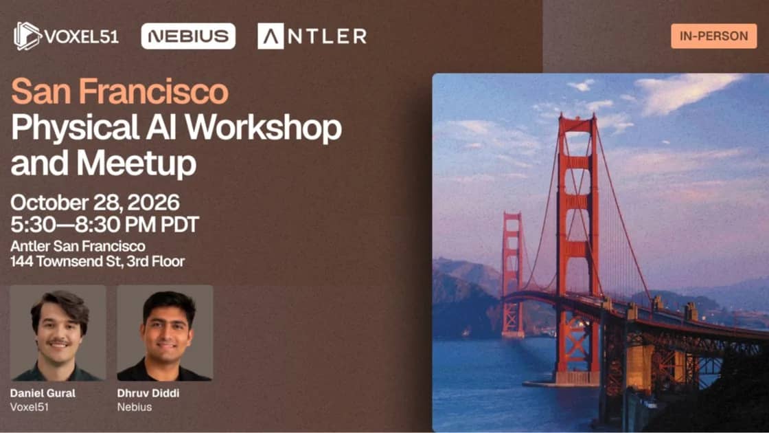 Oct 28 - SF Physical AI Workshop and Meetup
