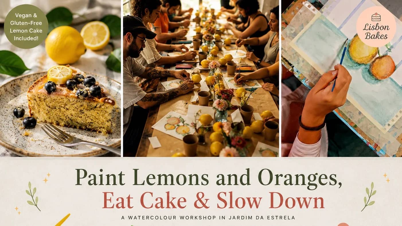 Paint Lemons and Oranges, Eat Cake & Slow Down in Jardim da Estrela