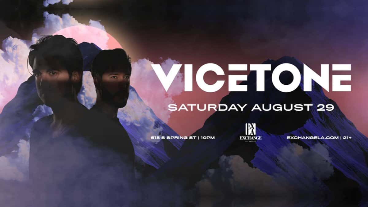 🎵 Vicetone @ Exchange 21+