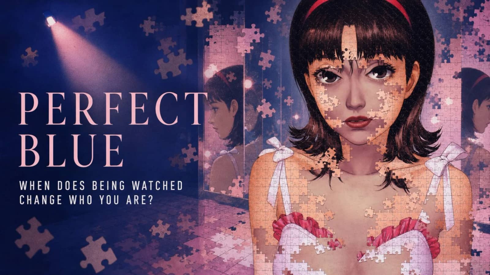 🪞🎤 Perfect Blue - Movie discussion