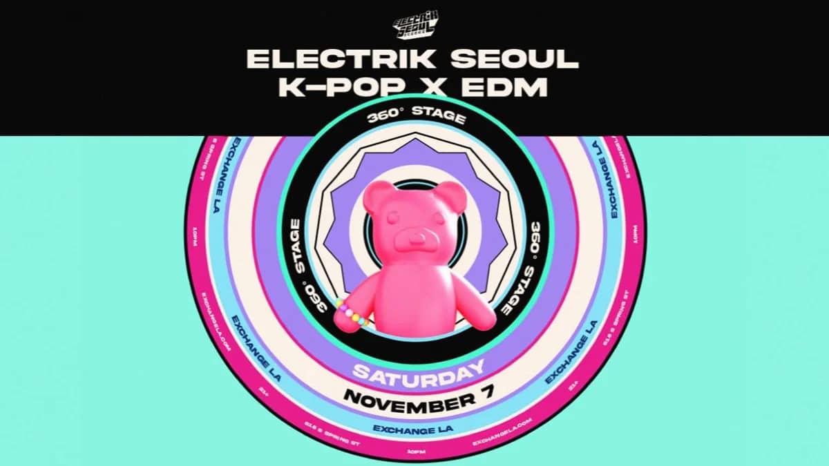 π°π· Electrik Seoul: K-Pop x EDM @ Exchange LA (21+) π