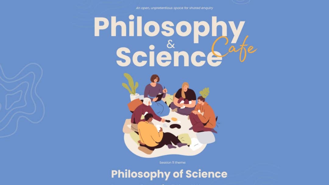 Philosophy & Science Cafe