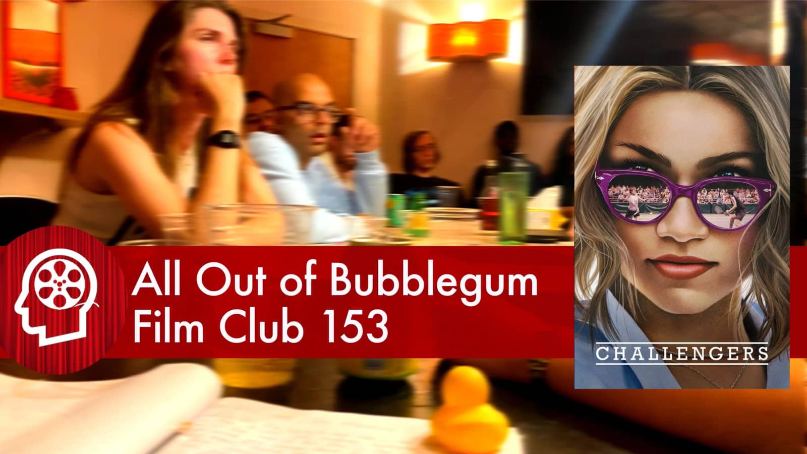 All Out of Bubblegum Film Club 153/ Challengers
