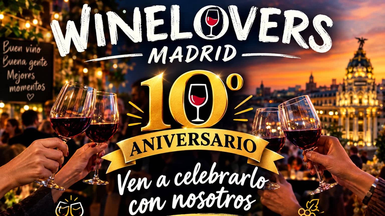 10º ANIVERSARIO DE WINELOVERS, ven a celebrarlo con nosotros*ES GRATIS*
