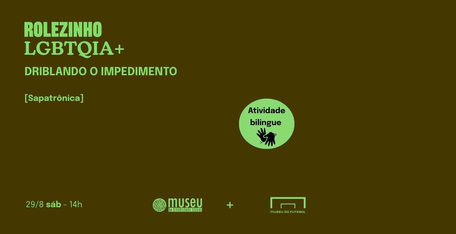 Rolezinho LGBTQIA+ Driblando o Impedimento - SaPatrônica