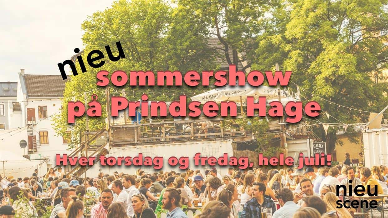 nieu sommershow på Prindsen Hage