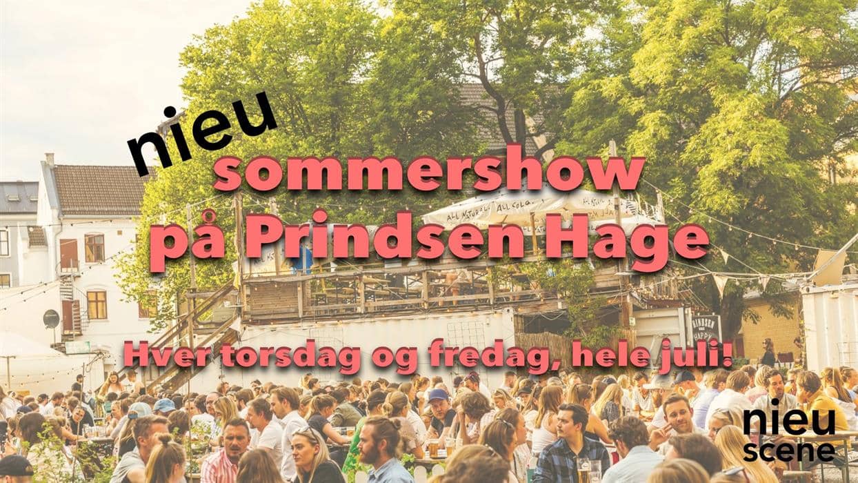 nieu sommershow på Prindsen Hage