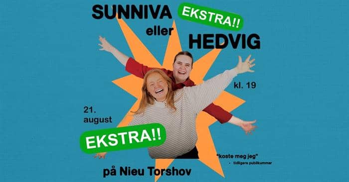 EKSTRA EKSTRA // Sunniva eller Hedvig