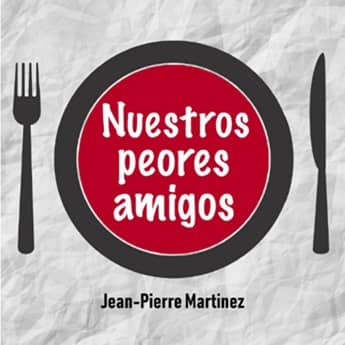 Nuestros Peores Amigos