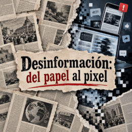 Desinformación: del papel al pixel