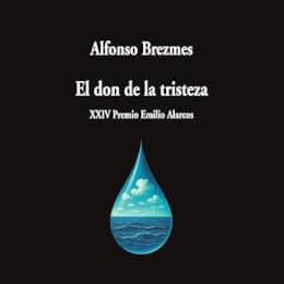 Tertulia literaria 'El Escribidor': El don de la tristeza de Alfonso Brezmes