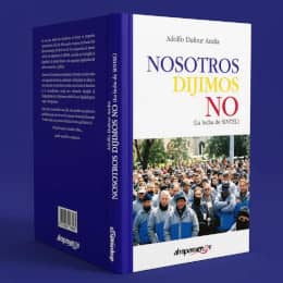 'Nosotros dijimos No: (la lucha de SINTEL)' de Adolfo Dufour Andía