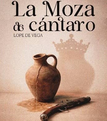 Teatro. La moza del cántaro