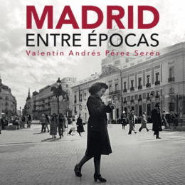 Exposición: Madrid entre épocas