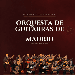 Concierto de la Orquesta de Guitarras de Madrid. XXXX Festival Internacional Andrés Segovia