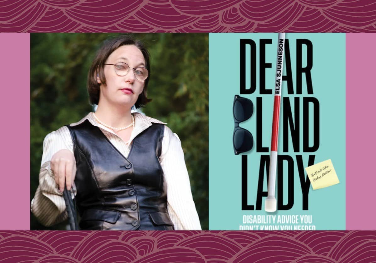 Author Talk: Elsa Sjunneson discusses "Dear Blind Lady"